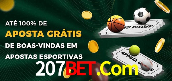 207Bet.Com Ate 100% de Aposta Gratis