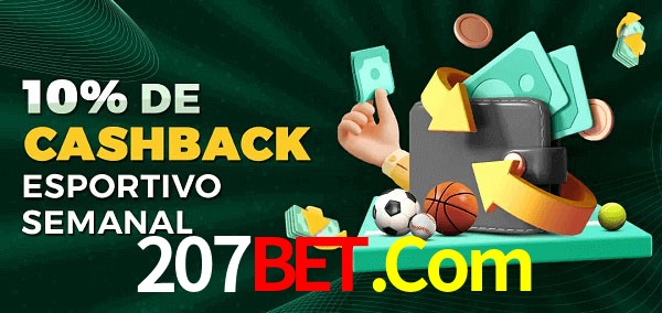 10% de bônus de cashback na 207Bet.Com